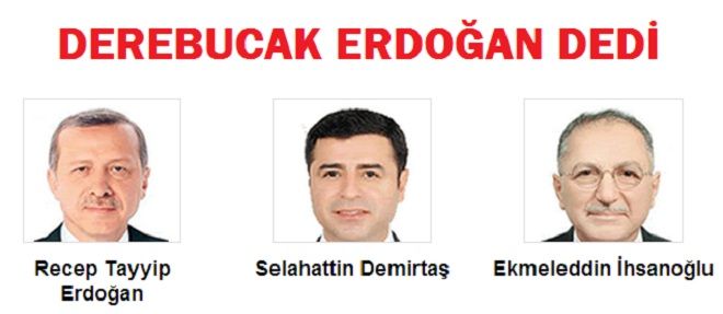Derebucak % 72 ile Erdoğan dedi.