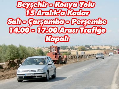 Yol  2 saat ulaşıma kapanacak 