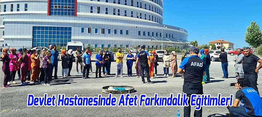 Beyşehir Devlet Hastanesinde Afet Farkındalık Eğitimleri