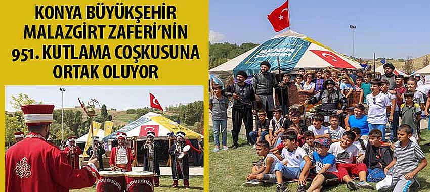 Konya Büyükşehir Malazgirt Zaferi’nin 951. Kutlama Coşkusuna Ortak Oluyor