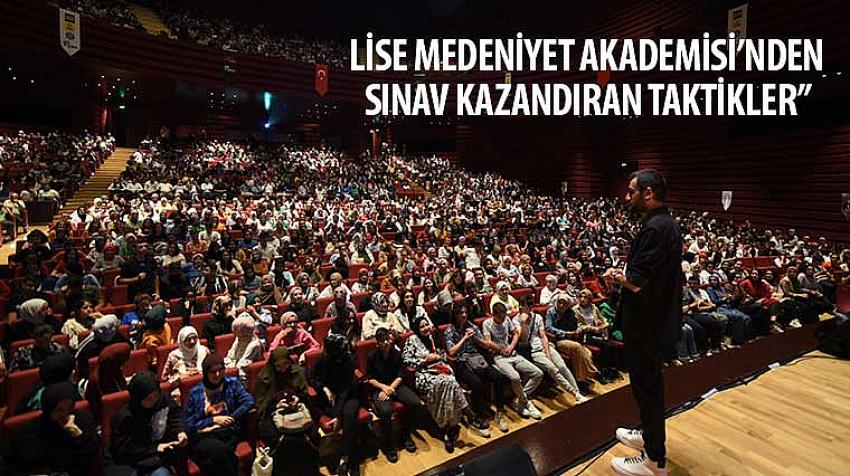 Lise Medeniyet Akademisi’nden 'Sınav Kazandıran Taktikler'