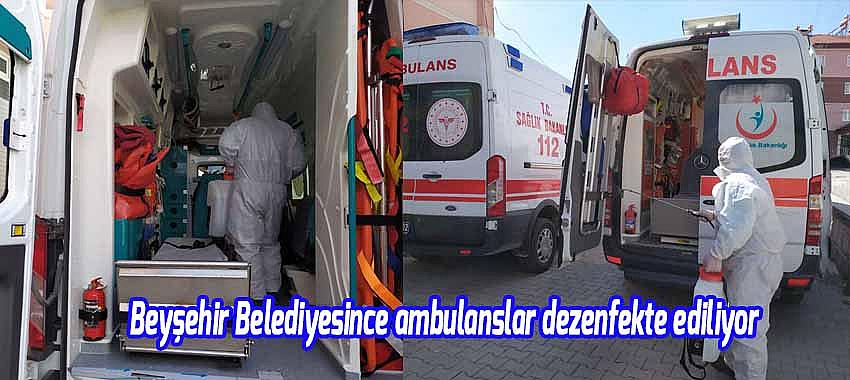Beyşehir Belediyesince ambulanslar dezenfekte ediliyor