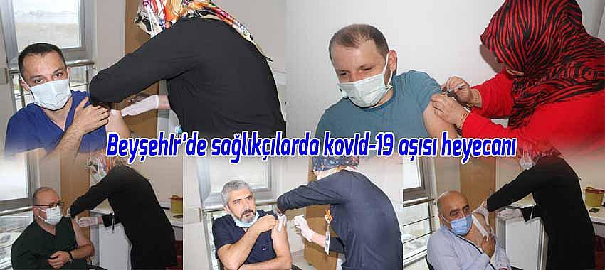 Beyşehir'de sağlıkçılarda kovid-19 aşısı heyecanı