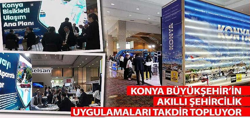 Konya Büyükşehir’in Akıllı Şehircilik Uygulamaları Takdir Topluyor