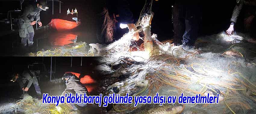 Konya’daki baraj gölünde yasa dışı av denetimleri