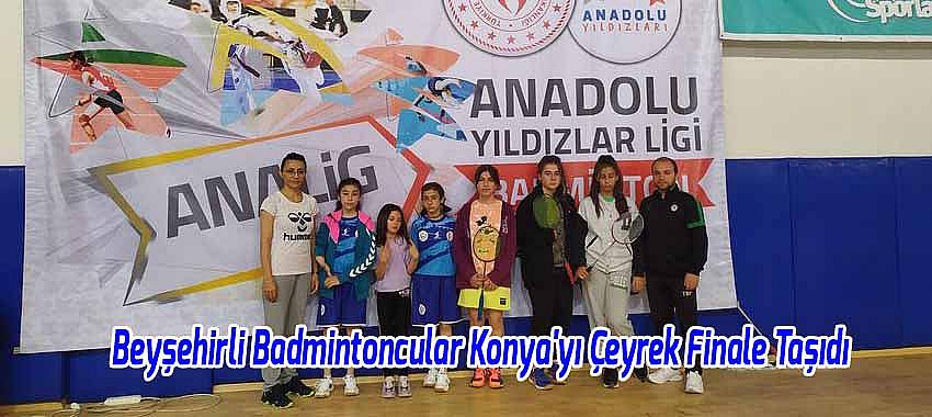 Beyşehirli Badmintoncular Konya'yı Çeyrek Finale Taşıdı