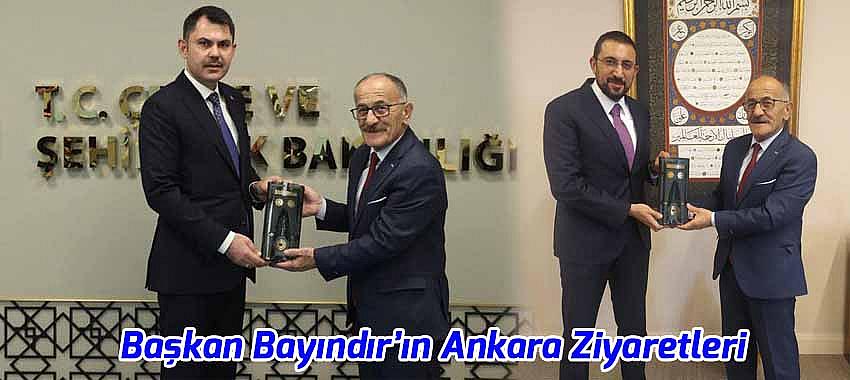 Başkan Bayındır’ın Ankara Ziyaretleri