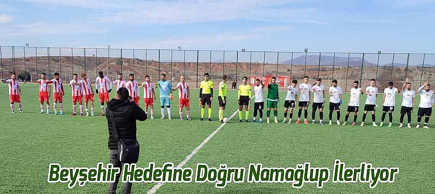 Beyşehir Hedefine Emin Adımlarla İlerliyor