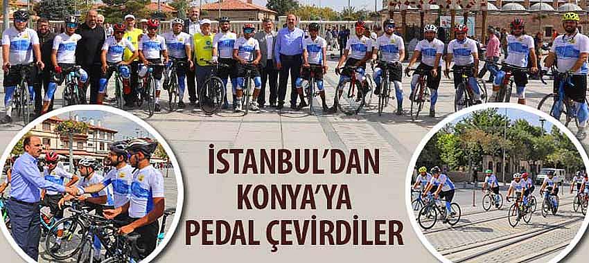 İstanbul’dan Konya’ya Pedal Çevirdiler