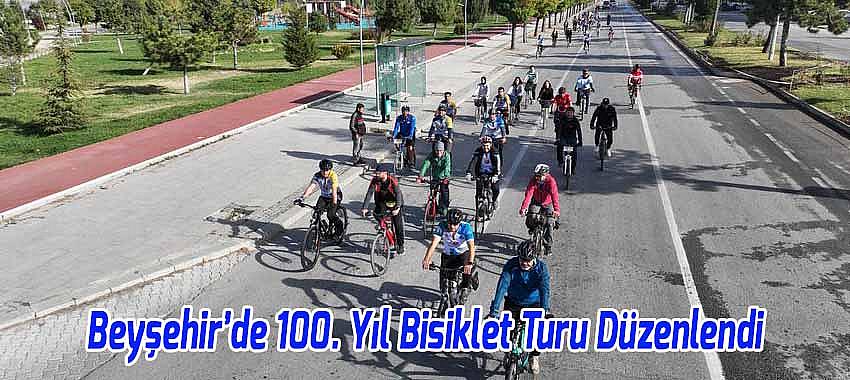 Beyşehir’de 100. Yıl Bisiklet Turu Düzenlendi