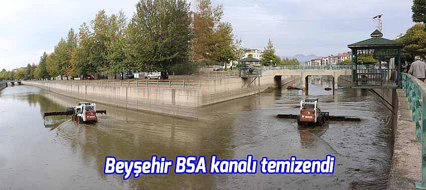 Beyşehir BSA kanalı temizlendi