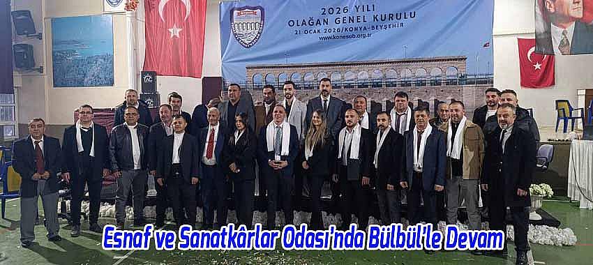 Beyşehir Esnaf ve Sanatkârlar Odası’nda Olağan Genel Kurul Yapıldı