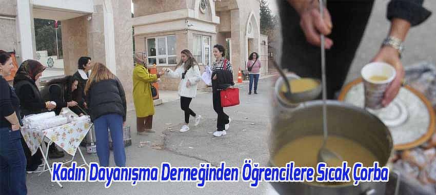 Beyşehir Kadın Dayanışma Derneğinden Üniversite Öğrencilerine Sıcak Çorba