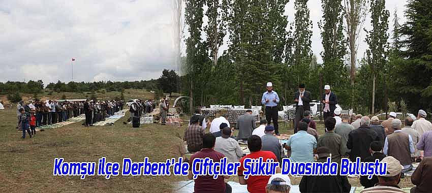 Komşu İlçe Derbent'de Çiftçiler Şükür Duasında Buluştu