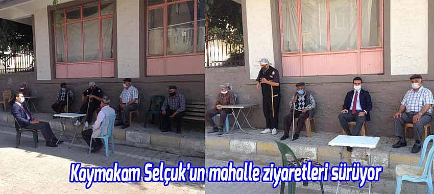 Derebucak Kaymakamı Selçuk'un mahalle ziyaretleri sürüyor