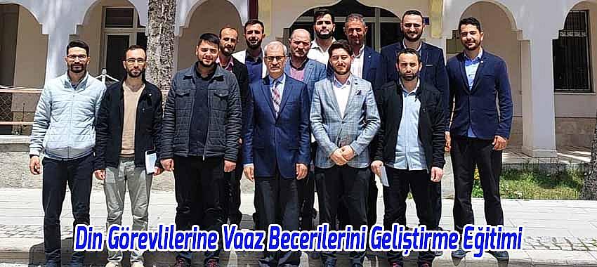 Beyşehir'de Din Görevlilerine Vaaz Becerilerini Geliştirme Eğitimi
