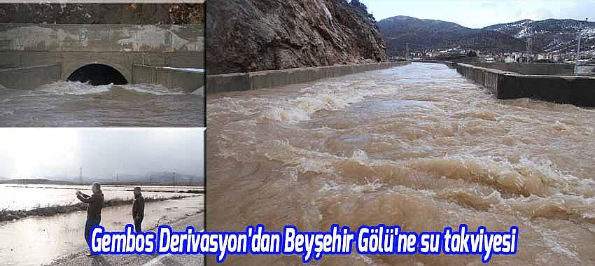 Gembos Derivasyon’dan Beyşehir Gölü'ne su takviyesi 
