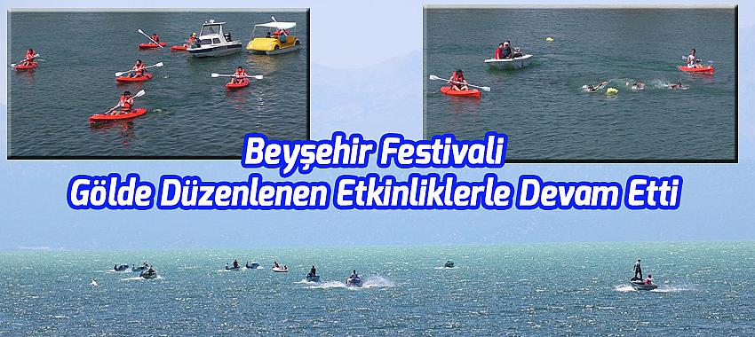 Beyşehir Festivali Gölde Düzenlenen Etkinliklerle Devam Etti