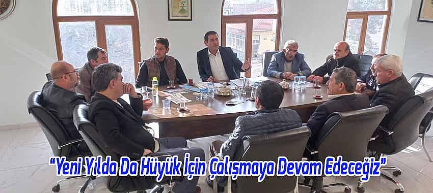 Başkan Çiğdem, 'Yeni Yılda Da Hüyük İçin Çalışmaya Devam Edeceğiz'