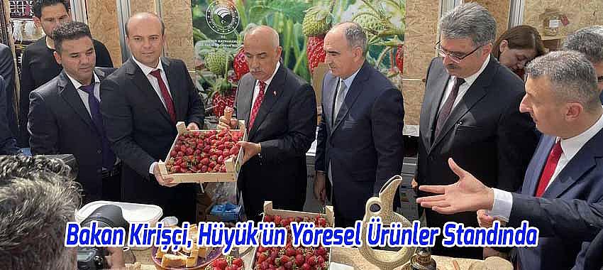 Bakan Kirişçi, Hüyük'ün Yöresel Ürünler Standında