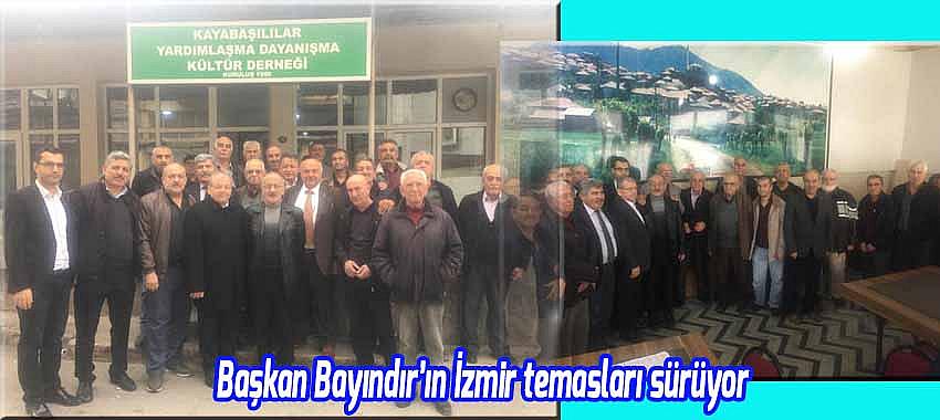 Başkan Bayındır'ın İzmir temasları devam ediyor