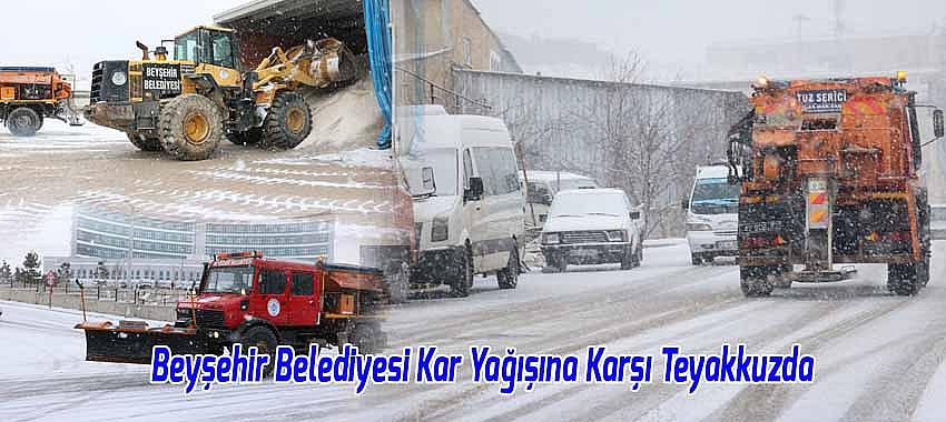 Beyşehir Belediyesi Kar Yağışına Karşı Teyakkuzda 