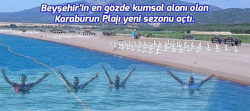 Beyşehir’in en gözde kumsal alanı olan Karaburun Plajı yeni sezonu açtı.
