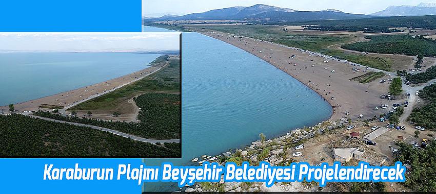 Karaburun plajını Beyşehir Belediyesi projelendirecek