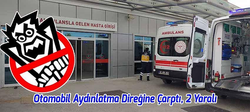 Beyşehir'de Otomobil Aydınlatma Direğine Çarptı, 2 Yaralı