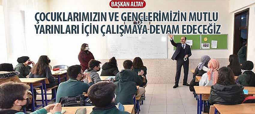 Başkan Altay, 'Çocuklarımızın ve Gençlerimizin Mutlu Yarınları İçin Çalışmaya Devam Edeceğiz'