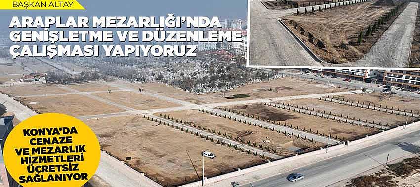 Konya’da Cenaze ve Mezarlık Hizmetleri Ücretsiz Sağlanıyor