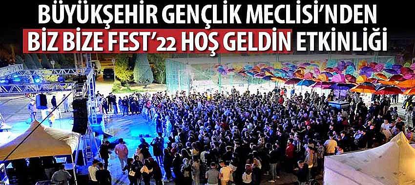 Büyükşehir Gençlik Meclisi’nden 'Biz Bize Fest’22 Hoş Geldin” Etkinliğ'