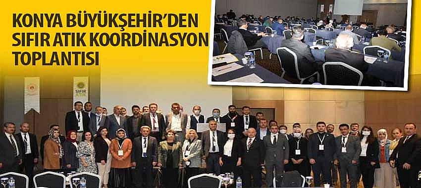 Konya Büyükşehir’den Sıfır Atık Koordinasyon Toplantısı