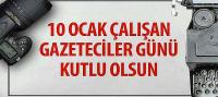 10 Ocak Çalışan Gazeteciler Günü Kutlu Olsun