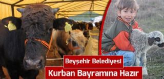 Beyşehir Belediyesi Kurban Bayramına Hazır