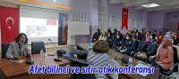 Beyşehir'de Afet bilinci ve sıfır atık konferansı