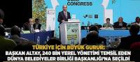 Uğur İbrahim Altay, UCLG Başkanlığına Seçildi