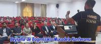 Beyşehir'de Bağımlılıkla Mücadele Konferansı Düzenlendi