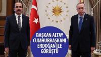 Başkan Altay Cumhurbaşkanı Erdoğan ile Görüştü