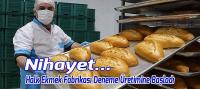 Nihayet! Beyşehir'de Halk Ekmek Fabrikası Deneme Üretimine Başladı