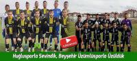 Huğlusporla Sevindik, Beyşehir Üzümlüsporla Üzüldük