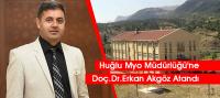Huğlu Myo Müdürlüğü'ne Doç.Dr.Erkan Akgöz Atandı