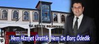 Çiğdem, Hem Hizmet Ürettik, Hem De Borç Ödedik