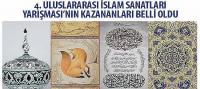 4. Uluslararası İslam Sanatları Yarışması’nın Kazananları Belli Oldu