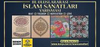3. Uluslararası İslam Sanatları Yarışması Başvuruları Başladı
