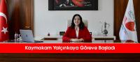 Kaymakam Yalçınkaya Göreve Başladı