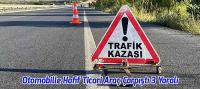 Otomobille Hafif Ticari Araç Çarpıştı 3 Yaralı