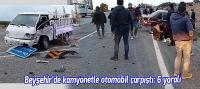 Beyşehir'de kamyonetle otomobil çarpıştı: 6 yaralı