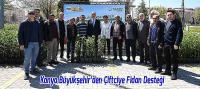 Konya Büyükşehir’den Çiftçiye Fidan Desteği: 31 Bin 420 Fidan Dağıtıldı