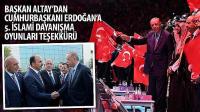 Başkan Altay 5. İslami Dayanışma Oyunları’nın Açılışını Yapan Cumhurbaşkanı Erdoğan’a Teşekkür Etti